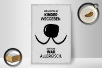 Holzschild Spruch Hund Wir mussten Kinder weggeben 20x30cm