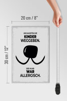 Holzschild Spruch Hund Wir mussten Kinder weggeben 20x30cm