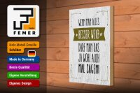 Holzschild Spruch Wenn man alles besser weiß sagen 20x30cm