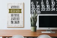 Holzschild Spruch Wenn man alles besser weiß sagen 20x30cm