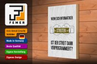 Holzschild Spruch Wenn sich Informatiker streiten 20x30cm