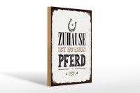 Holzschild Spruch Zuhause ist wo mein Pferd ist 20x30cm