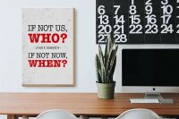 Holzschild Spruch John Kennedy If not us who if not 20x30cm