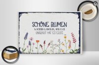 Holzschild Spruch schöne Blumen wachsen langsam 30x20cm