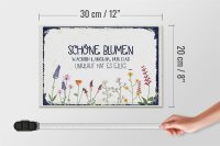 Holzschild Spruch schöne Blumen wachsen langsam 30x20cm