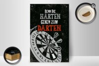 Holzschild Spruch Denn die Harten gehen zu Darten 20x30cm