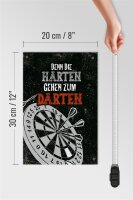 Holzschild Spruch Denn die Harten gehen zu Darten 20x30cm