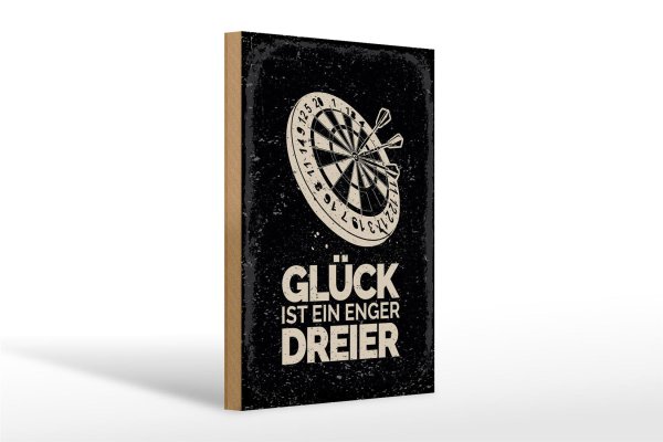 Holzschild Spruch Dart Glück ist ein enger Dreier 20x30cm