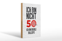 Holzschild Spruch Dart bin nicht 50 Double Bullseye 20x30cm