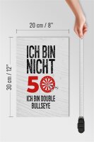 Holzschild Spruch Dart bin nicht 50 Double Bullseye 20x30cm