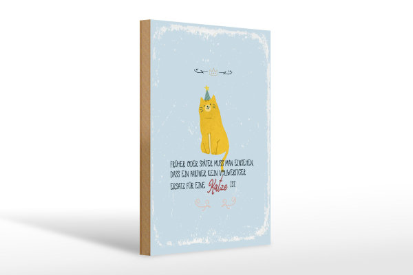 Holzschild Spruch kein Ersatz für eine Katze 20x30cm