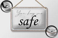 Blechschild Spruch 18x12cm you keep me safe Schild
