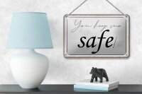Blechschild Spruch 18x12cm you keep me safe Schild