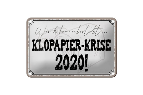 Blechschild Spruch 18x12cm überlebt Klopapier Krise 2020