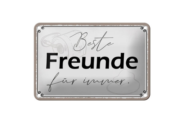 Blechschild Spruch 18x12cm beste Freunde für immer