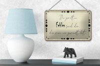 Blechschild Spruch 18x12cm die größten Fehler sind die