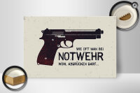 Holzschild Spruch 30x20cm wie oft bei Notwehr abdrücken Pistole