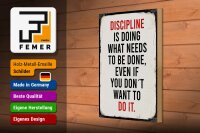 Holzschild Spruch 20x30cm Disciplin is doing what needs to be done