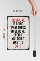 Holzschild Spruch 20x30cm Disciplin is doing what needs to be done