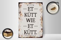 Holzschild Spruch 20x30cm Et Kütt wie et kütt kölscher Spruch