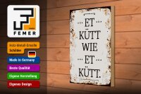 Holzschild Spruch 20x30cm Et Kütt wie et kütt kölscher Spruch