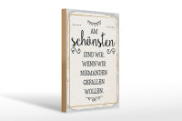 Holzschild Spruch 20x30cm Wenn wir niemanden gefallen wollen
