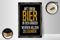 Holzschild 20x30cm Mit Bier in Händen werden Helden...