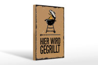 Holzschild Spruch 20x30cm Hier wird gegrillt Kugelgrill