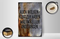 Holzschild Spruch 30x20cm Auch Wolkenkratzer haben im Keller angefangen