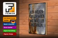 Holzschild Spruch 30x20cm Auch Wolkenkratzer haben im Keller angefangen