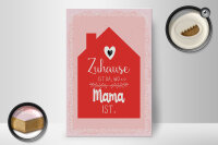 Holzschild Spruch 20x30cm Zuhause ist da wo Mama ist