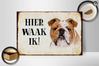 Holzschild Spruch 30x20cm holländisch Hier Waak ik Bulldogge