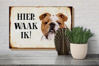 Holzschild Spruch 30x20cm holländisch Hier Waak ik Bulldogge