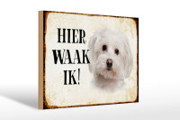 Holzschild Spruch 30x20cm holländisch Hier Waak ik Maltezer