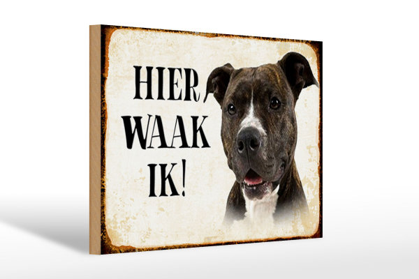 Holzschild Spruch 30x20cm holländisch Hier Waak ik Pitbull Terrier