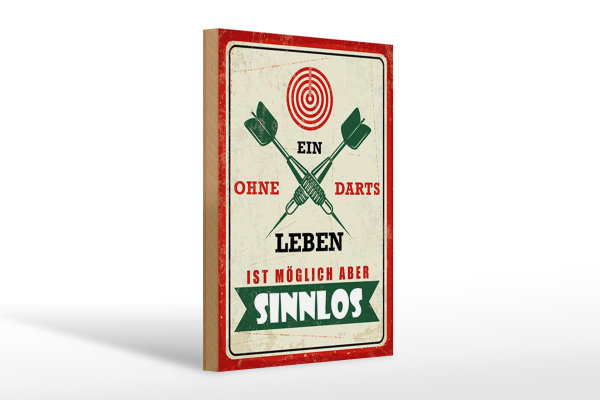 Holzschild Spruch 20x30cm Ein Leben ohne Darts ist möglich aber sinnlos