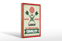Holzschild Spruch 20x30cm Ein Leben ohne Darts ist möglich aber sinnlos
