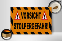 Holzschild Hinweis 30x20cm Vorsicht Stolpergefahr Ausrufezeichen