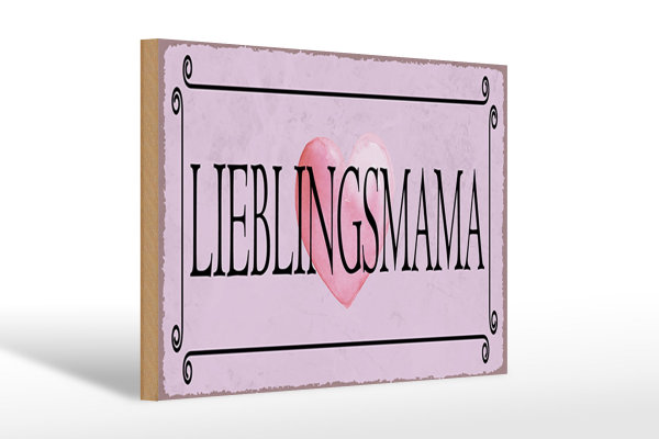 Holzschild Hinweis 30x20cm Lieblingsmama Herz Schild