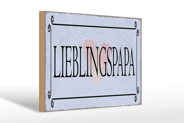 Holzschild Hinweis 30x20cm Lieblingspapa Herz Schild