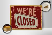 Holzschild Retro 40x30cm We´re closed