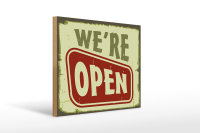 Holzschild Hinweis 40x30cm We´re open