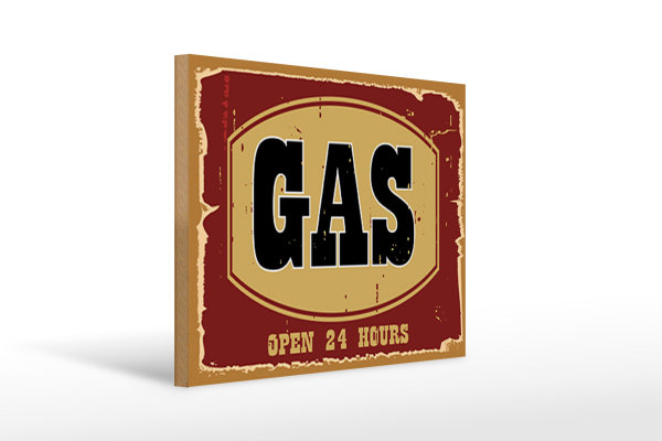 Holzschild Hinweis 40x30cm GAS open 24 hours