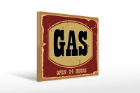 Holzschild Hinweis 40x30cm GAS open 24 hours