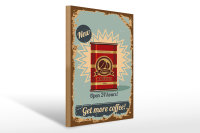 Holzschild Retro 30x40cm Kaffee get more Coffee 500g