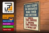 Holzschild Retro 30x40cm 3 easy steps day better Coffee