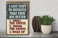 Holzschild Retro 30x40cm 3 easy steps day better Coffee