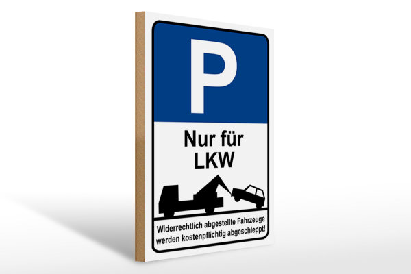 Holzschild Hinweis 30x40cm Parkschild Nur für LKW