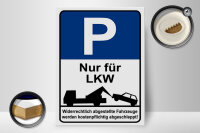 Holzschild Hinweis 30x40cm Parkschild Nur für LKW