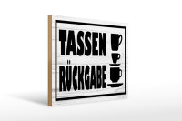 Holzschild Hinweis 40x30cm Tassen Rückgabe
